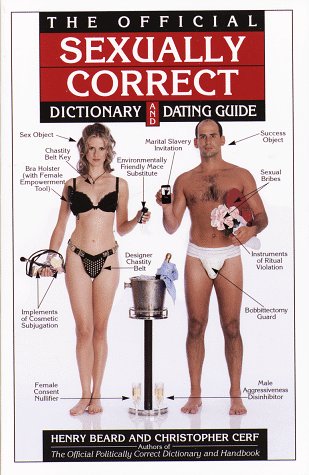 Imagen de archivo de The Official Sexually Correct Dictionary and Dating Guide a la venta por Half Price Books Inc.