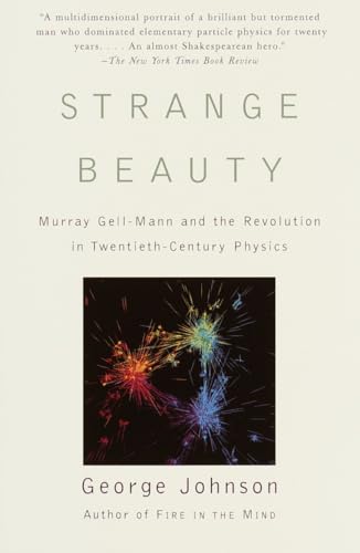 Beispielbild fr Strange Beauty: Murray Gell-Mann and the Revolution in Twentieth-Century Physics zum Verkauf von Wonder Book