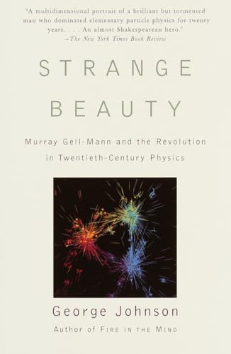 Stock image for Strange Beauty : Murray Gell-Mann and the Revolution in Twentieth-Century Physics for sale by Better World Books: West