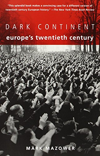 Imagen de archivo de Dark Continent: Europe's Twentieth Century a la venta por SecondSale