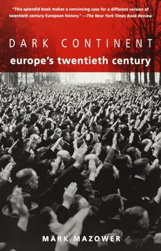 Stock image for Dark Continent: Europe's Twentieth Century for sale by SecondSale