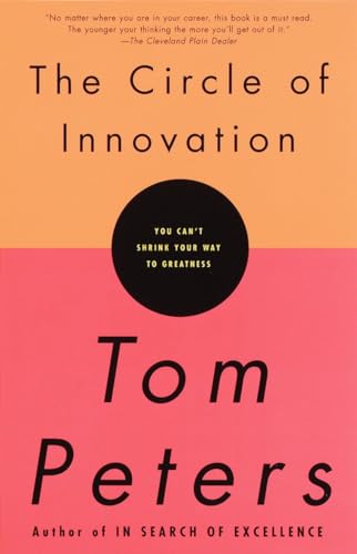 9780679757658: The Circle of Innovation: You Can't Shrink Your Way to Greatness