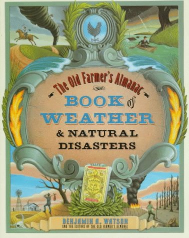 Stock image for The Old Farmer's Almanac Book of Weather and: Natural Disasters for sale by SecondSale