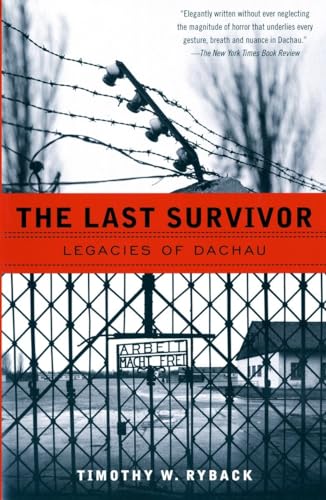 Beispielbild fr The Last Survivor : Legacies of Dachau zum Verkauf von Better World Books