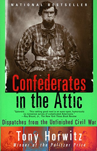 9780679758334: Confederates in the Attic: Dispatches from the Unfinished Civil War (Vintage Departures)