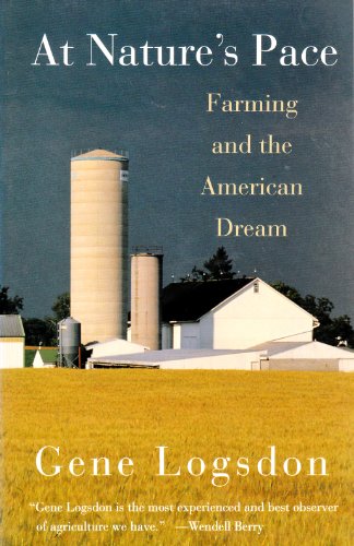 Stock image for At Nature's Pace : Farming and the American Dream for sale by Better World Books