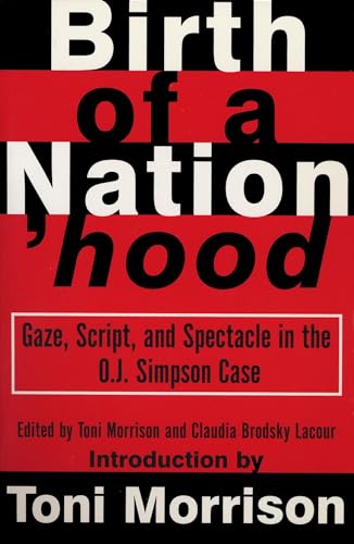 Beispielbild für Birth of a Nation'hood: Gaze, Script, and Spectacle in the O. J. Simpson Case zum Verkauf von SecondSale