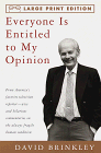 Beispielbild fr Everyone Is Entitled to My Opinion (Random House Large Print) zum Verkauf von Wonder Book