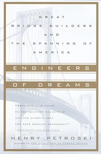 9780679760214: Engineers of Dreams: Great Bridge Builders and the Spanning of America