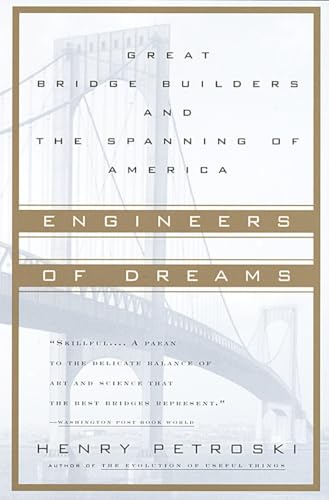 Stock image for Engineers of Dreams: Great Bridge Builders and the Spanning of America for sale by Red's Corner LLC