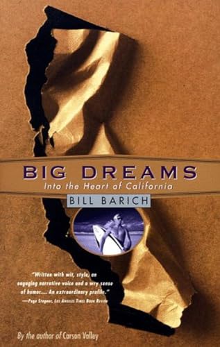 Beispielbild fr Big Dreams : Into the Heart of California zum Verkauf von Better World Books