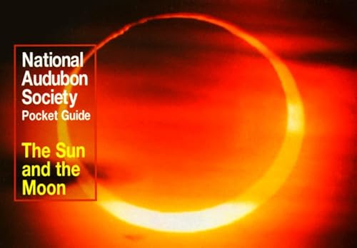 Stock image for National Audubon Society Pocket Guide to the Sun and the Moon (National Audubon Society Pocket Guide Series) for sale by Better World Books: West