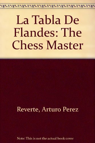 9780679760900: La Tabla De Flandes: The Chess Master