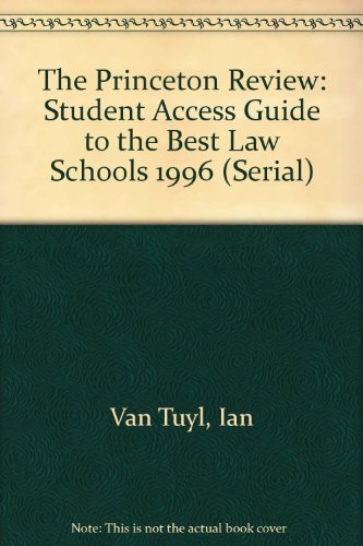 Imagen de archivo de The Princeton Review Student Access Guide to the Best Law Schools '96 a la venta por BookHolders