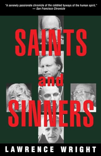 Beispielbild fr Saints and Sinners : Walker Railey, Jimmy Swaggart, Madalyn Murray o'Hair, Anton Lavey, Will Campbell , Matthew Fox zum Verkauf von Better World Books