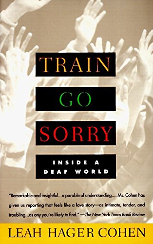 Beispielbild fr Train Go Sorry : Inside a Deaf World zum Verkauf von Better World Books