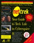 Beispielbild fr Net Trek: Your Guide to Trek Life in Cyberspace (Net Books) zum Verkauf von Wonder Book