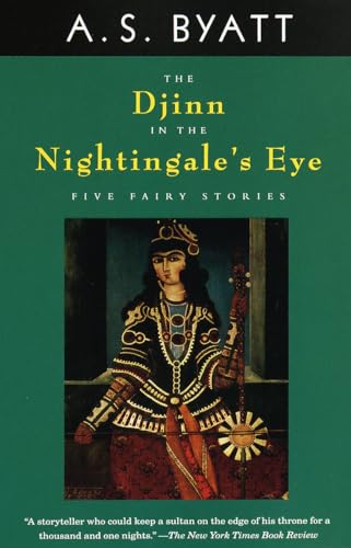 Imagen de archivo de The Djinn in the Nightingale's Eye: Five Fairy Stories a la venta por Ergodebooks