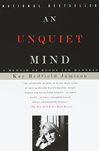 Stock image for An Unquiet Mind: A Memoir of Moods and Madness for sale by SecondSale