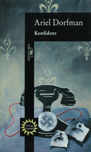 Konfidenz (Spanish Edition) (9780679763338) by Ariel Dorfman