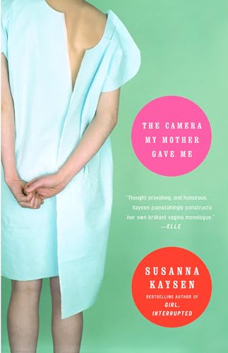 The Camera My Mother Gave Me: A Memoir (9780679763437) by Kaysen, Susanna