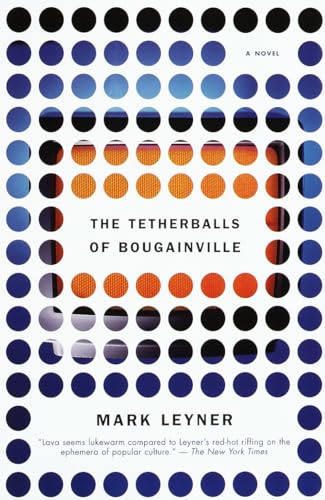 9780679763499: The Tetherballs of Bougainville: A Novel (Vintage Contemporaries)