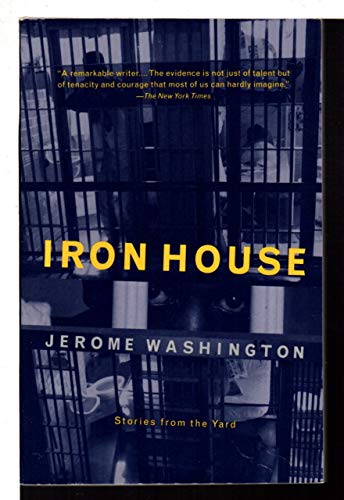 Beispielbild fr Iron House: Stories from the Yard zum Verkauf von Agape Love, Inc