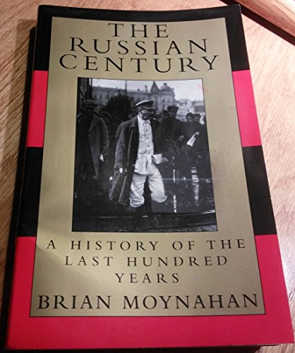Beispielbild fr The Russian Century: A History of the Last Hundred Years zum Verkauf von More Than Words