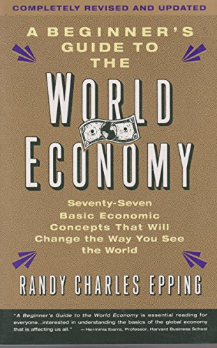 Beispielbild fr The Beginner's Guide To The World Economy: Revised Edition zum Verkauf von Wonder Book