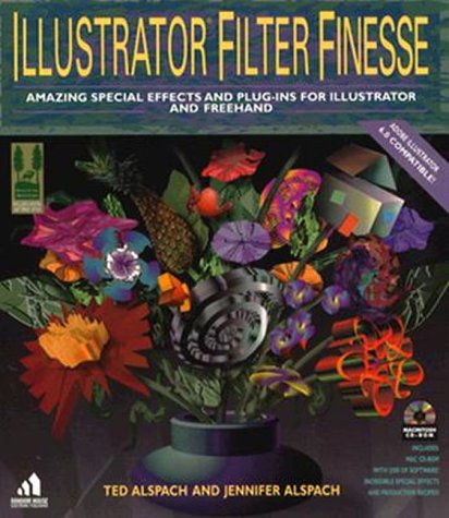 Imagen de archivo de Illustrator Filter Finesse:: Amazing Special Effects and Plug-Ins for Illustrator and FreeHand (Random House Finesse) a la venta por SecondSale