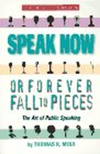 Stock image for Speak Now or Forever Fall to Pieces for sale by Pomfret Street Books