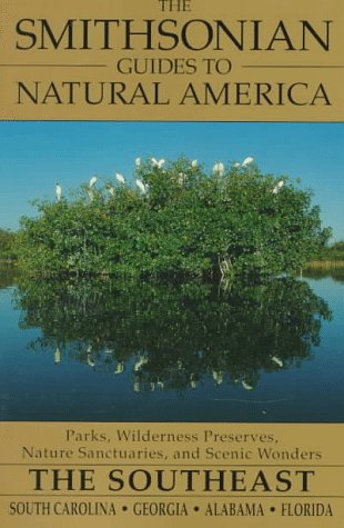 9780679764809: The Smithsonian Guides to Natural America - The Southeast - South Carolina, Georgia, Alabama and Florida