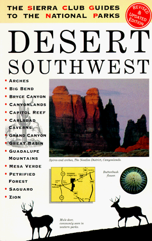 Imagen de archivo de The Sierra Club Guides to the National Parks of the Desert Southwest a la venta por ThriftBooks-Dallas