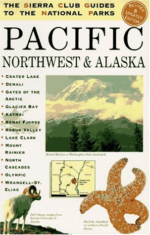 9780679764953: The Sierra Club Guides to the National Parks of the Pacific Northwest and Alaska