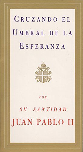 9780679765622: Cruzando El Umbral De LA Esperanza / Crossing the Threshold of Hope