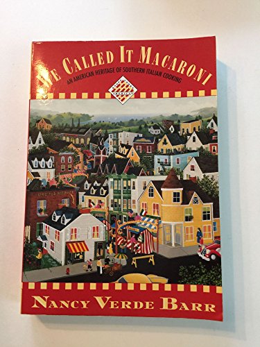Beispielbild fr We Called It Macaroni: An American Heritage of Southern Italian Cooking--KCA Pbk (Knopf Cooks American) zum Verkauf von New Legacy Books