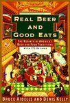 Beispielbild fr Real Beer and Good Eats: The Rebirth of America's Beer and Food Traditions (Knopf Cooks American) zum Verkauf von Wonder Book
