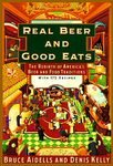 Stock image for Real Beer and Good Eats: The Rebirth of America's Beer and Food Traditions (Knopf Cooks American) for sale by SecondSale