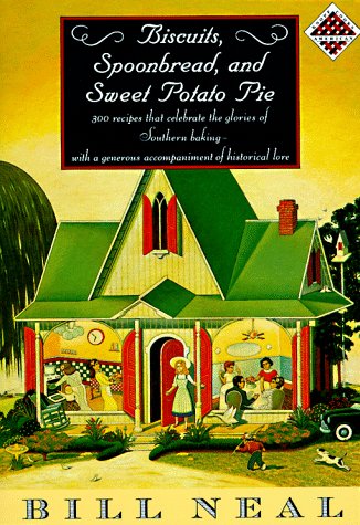 Biscuits, Spoonbread, and Sweet Potato Pie: KCA Pbk (9780679765806) by Neal, Bill