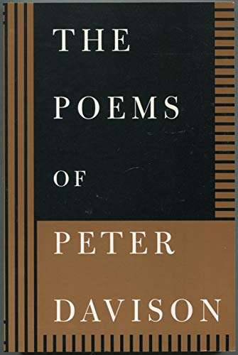 Stock image for The Poems of Peter Davison, 1957-1995 for sale by -OnTimeBooks-