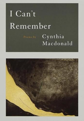 I Can't Remember: Poems (9780679766087) by MacDonald, Cynthia