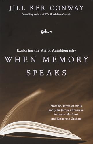 Beispielbild fr When Memory Speaks: Exploring the Art of Autobiography zum Verkauf von Anybook.com