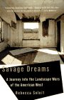 9780679766605: Savage Dreams: A Journey into the Hidden Wars of the American West