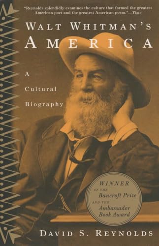 Walt Whitman's America: A Cultural Biography (9780679767091) by Reynolds, David S.