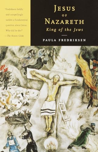 Beispielbild fr Jesus of Nazareth, King of the Jews: A Jewish Life and the Emergence of Christianity zum Verkauf von SecondSale