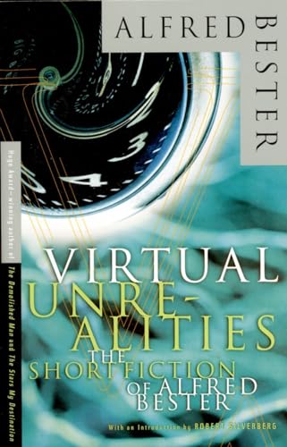 Stock image for Virtual Unrealities: The Short Fiction of Alfred Bester for sale by Wonder Book