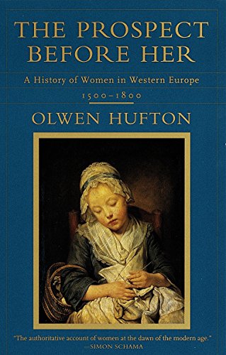 Beispielbild fr The Prospect Before Her: A History of Women in Western Europe, 1500-1800 zum Verkauf von Wonder Book