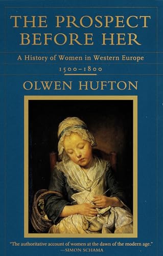 Stock image for The Prospect Before Her: A History of Women in Western Europe, 1500-1800 for sale by Wonder Book