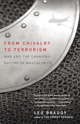 Stock image for From Chivalry to Terrorism : War and the Changing Nature of Masculinity for sale by Better World Books