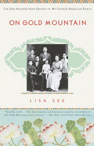 Beispielbild fr On Gold Mountain: The One-Hundred-Year Odyssey of My Chinese-American Family zum Verkauf von Books From California